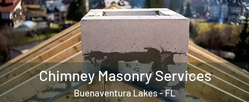  Chimney Masonry Services Buenaventura Lakes - FL