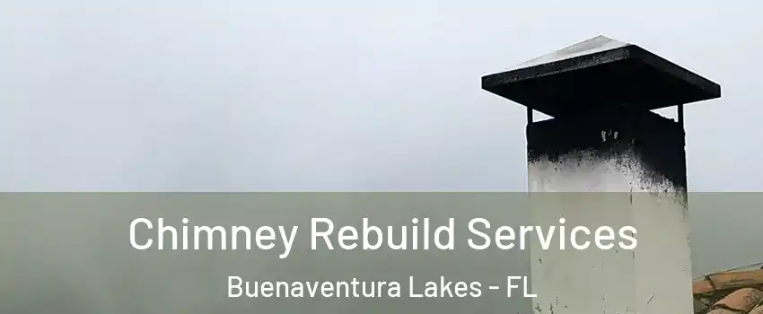  Chimney Rebuild Services Buenaventura Lakes - FL