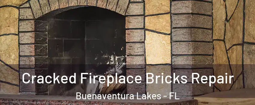  Cracked Fireplace Bricks Repair Buenaventura Lakes - FL
