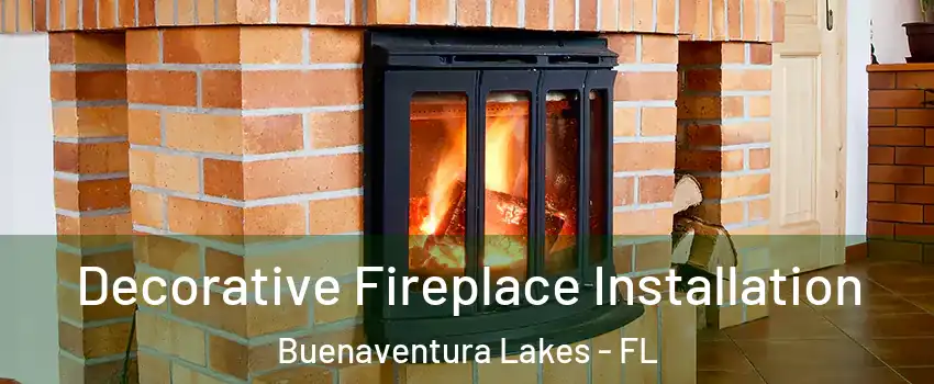  Decorative Fireplace Installation Buenaventura Lakes - FL