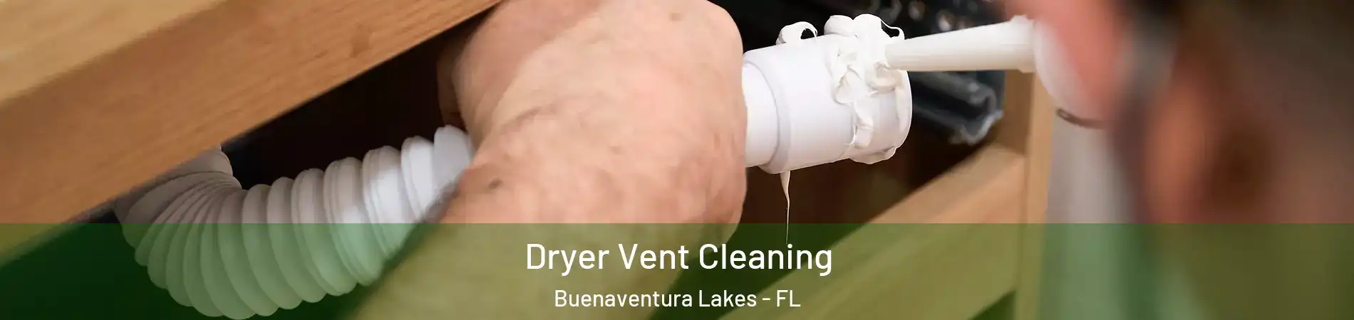  Dryer Vent Cleaning Buenaventura Lakes - FL