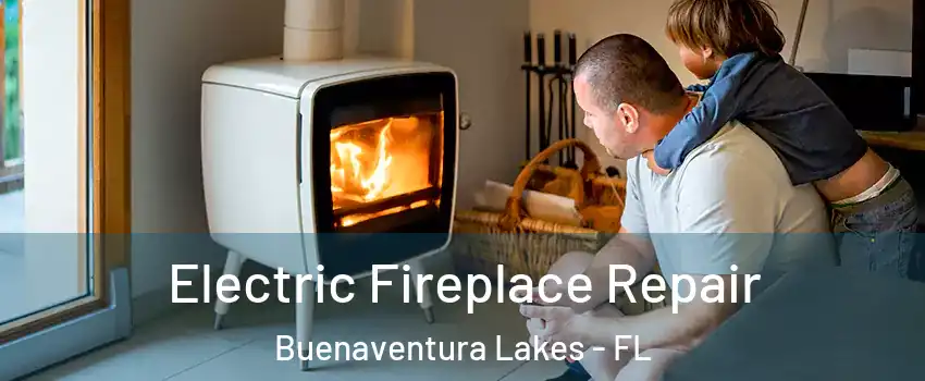  Electric Fireplace Repair Buenaventura Lakes - FL