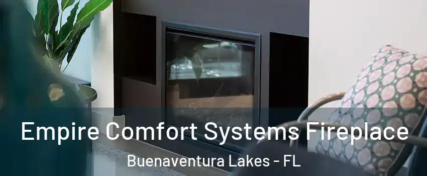  Empire Comfort Systems Fireplace Buenaventura Lakes - FL
