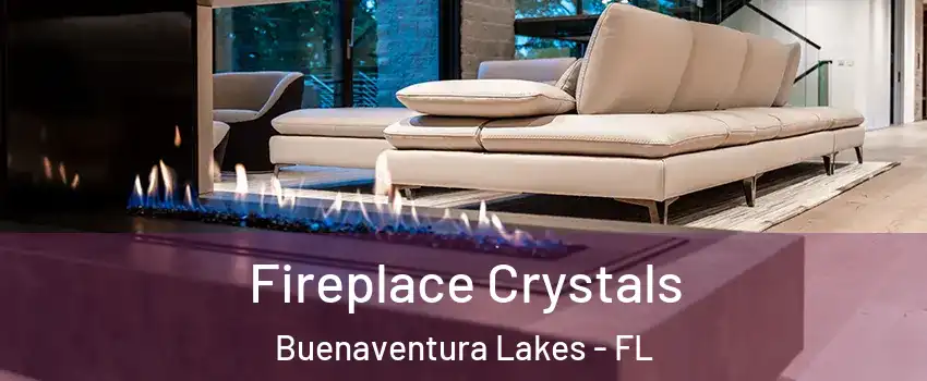  Fireplace Crystals Buenaventura Lakes - FL