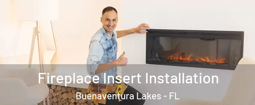  Fireplace Insert Installation Buenaventura Lakes - FL