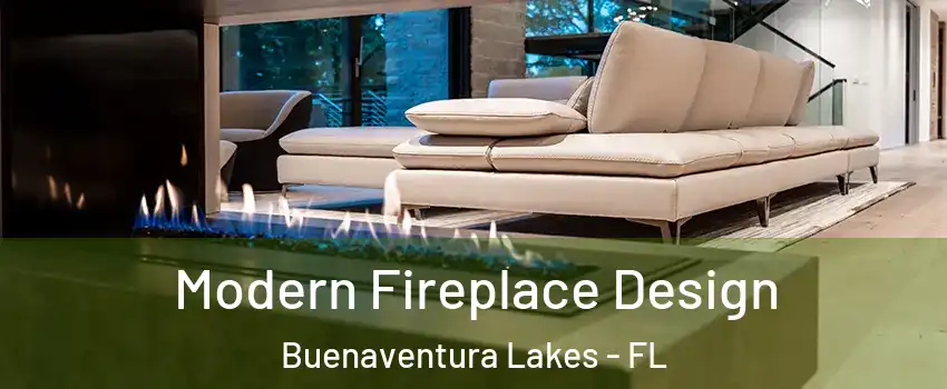  Modern Fireplace Design Buenaventura Lakes - FL