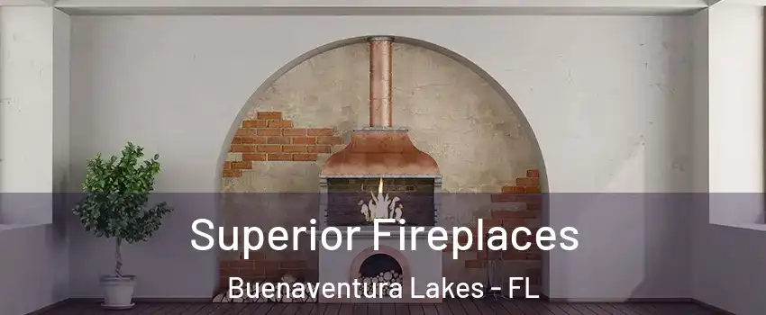  Superior Fireplaces Buenaventura Lakes - FL