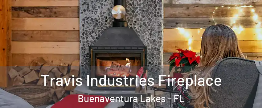  Travis Industries Fireplace Buenaventura Lakes - FL