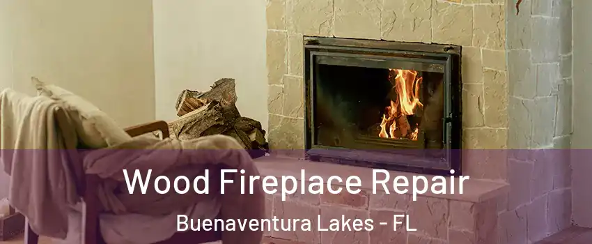  Wood Fireplace Repair Buenaventura Lakes - FL